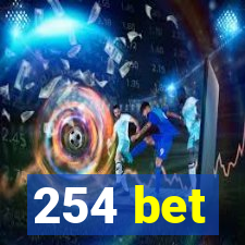 254 bet